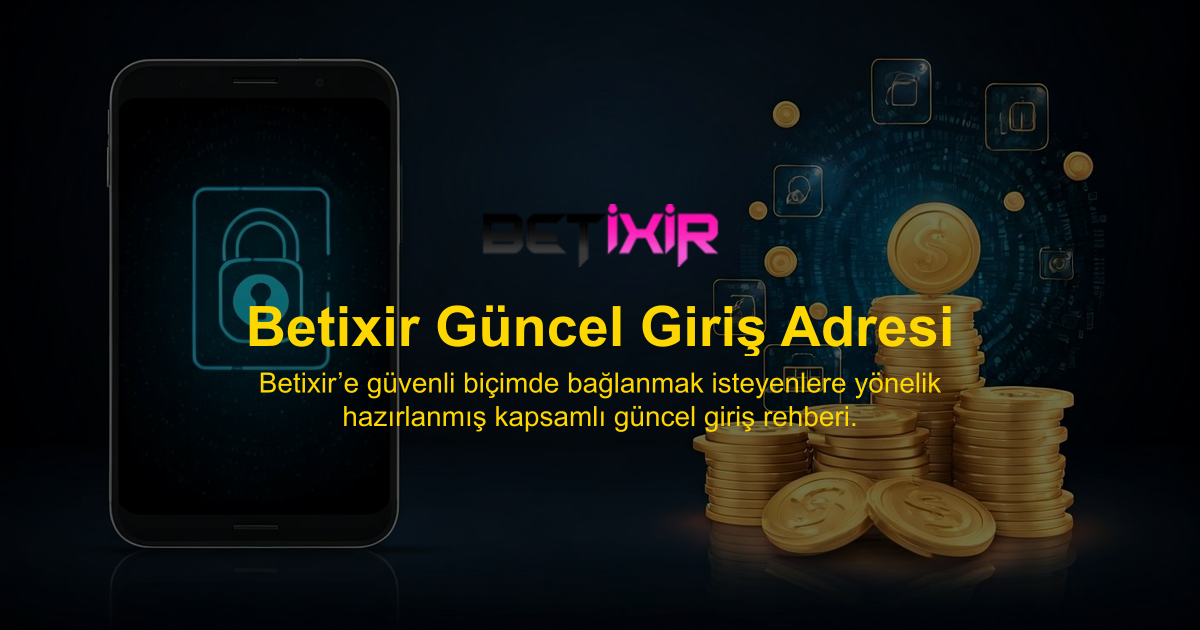 Betixir Güncel Giriş Adresi